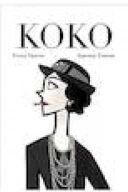 Buchcover: Koko: Illjustrirovannaja biografija ženčšiny, navsegda izmenivšej mir mody
