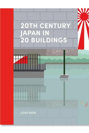 Buchcover: 20th Century Japan in 20 Buildings