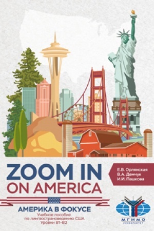 Cover: Zoom in on America. Amerika v fokuse. Uchebnoe posobie po ltngvostranovedeniyu SSHA. Urovni V1-V2.