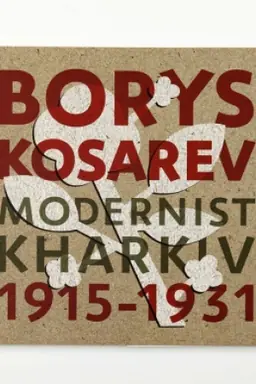Buchcover: Borys Kosarev.CHarkivs′kyj modernizm. 1915-1931 rr.