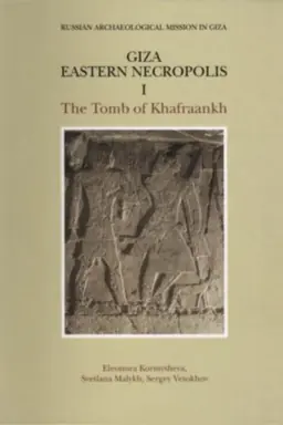 Cover: Giza. Vostochnyj nekropol′ I. Grobnica CHafraancha G 7948
