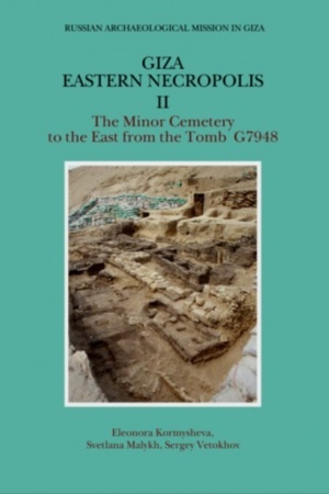 Cover: Giza. Vostochnyj nekropol′ II. Malyj nekropol′ k vostoku ot grobnicy G 7948