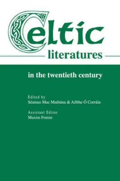 Обложка: Celtic literatures in the twentieth century. Ed. by S. Mac Mathúna & A. Ó Corráin