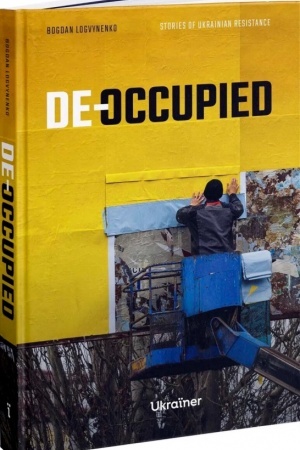 Buchcover: De-occupied: Stories of Ukrainian Resistance, Anhlijs′ka