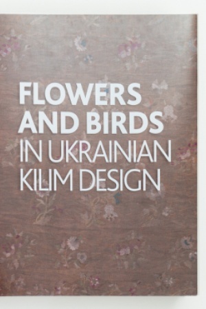 Buchcover: FLOWERS AND BIRDS in Ukrainian Kilim Design KVITY I PTACHY v dyzajni ukraïns′kych kylymiv
