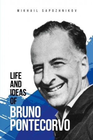Cover: Life and ideas of Bruno Pontecorvo