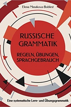 Cover: Russische Grammatik. Regeln, Übungen, Sprachgebrauch: Eine systematische Lern- und Übungsgrammatik