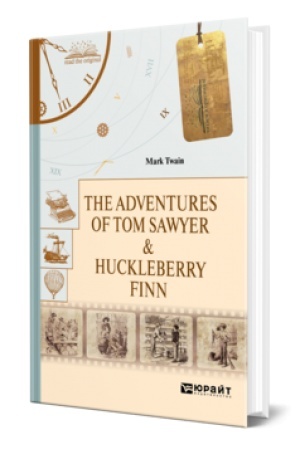 Cover: THE ADVENTURES OF TOM SAWYER & HUCKLEBERRY FINN. PRIKLYUCHENIYA TOMA SOJERA I GEKL′BERRI FINNA