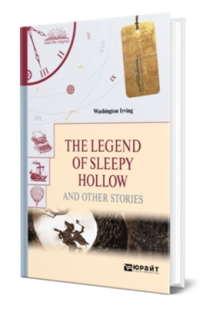 Cover: THE LEGEND OF SLEEPY HOLLOW AND OTHER STORIES. LEGENDA O SONNOJ LOSHHINE I DRUGIE RASSKAZY