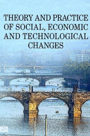 Buchcover: THEORY AND PRACTICE OF SOCIAL, ECONOMIC AND TECHNOLOGICAL CHANGES.
