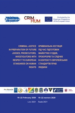 Cover: Kryminal′na yustytsiya pid chas pidhotovky maybutnich suddiv, prokuroriv ta slidchych v konteksti yevropeys′kych standartiv prav lyudyny