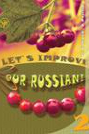 Cover: Uluchshim nash russkij! (Let s improve our Russian!) chast′ 2